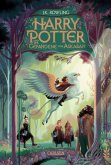 Harry Potter und der Gefangene von Askaban (Harry Potter 3) Harry Potter und der Gefangene von Askaban (Harry Potter 3)