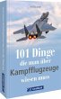 101 Dinge, die man über Kampfflugzeuge... - Bild 1