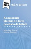 A sociedade literária e a torta de casca de batata de Mary Ann Shaffer e Annie Barrows (Análise do livro) A sociedade literária e a torta de casca de batata de Mary Ann Shaffer e Annie Barrows (Análise do livro)