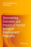 Determining Outcomes and Impacts of Human Resource Development Programs Determining Outcomes and Impacts of Human Resource Development Programs