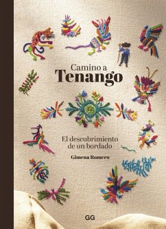 Cover Camino a Tenango El descubrimiento de un bordado