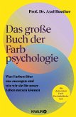 Das große Buch der Farbpsychologie Das große Buch der Farbpsychologie
