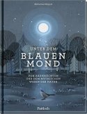 Unter dem blauen Mond Unter dem blauen Mond