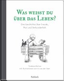 Was weißt du über das Leben? Was weißt du über das Leben?