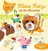Mein Fingerpuppen-Soundbuch - Kleine Katze auf dem Bauernhof Mein Fingerpuppen-Soundbuch - Kleine Katze auf dem Bauernhof