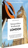 Mein perfektes Wochenende London Mein perfektes Wochenende London