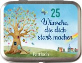 25 Wünsche, die dich stark machen 25 Wünsche, die dich stark machen