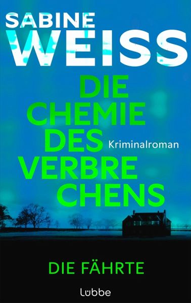 Die Chemie des Verbrechens - Die Fährte