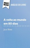 A volta ao mundo em 80 dias de Jules Verne (Análise do livro) A volta ao mundo em 80 dias de Jules Verne (Análise do livro)