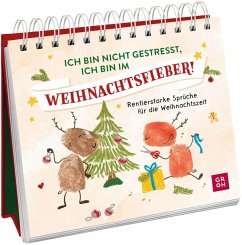 Cover Ich bin nicht gestresst, ich bin im Weihnachtsfieber!