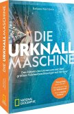 Die Urknallmaschine Die Urknallmaschine