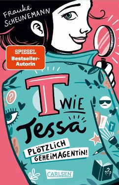 Cover Plötzlich Geheimagentin! / T wie Tessa Bd.1