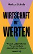 Wirtschaft mit Werten - Bild 1