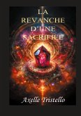 La revanche d'une sacrifiée La revanche d'une sacrifiée