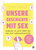 Unsere Geschichte mit Sex Unsere Geschichte mit Sex