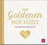 Zur Goldenen Hochzeit die besten... - Bild 1