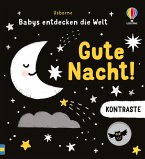 Kontraste - Babys entdecken die Welt: Gute Nacht! Kontraste - Babys entdecken die Welt: Gute Nacht!