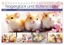 Nagerglück und Blütenzauber. Niedliche Tierchen im romantischen Stil (Tischkalender 2026 DIN A5 quer), CALVENDO Monatskalender