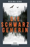 Die Schwarzgeherin Die Schwarzgeherin