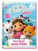 Gabby's Dollhouse Der Film: Das Buch zum Film Gabby's Dollhouse Der Film: Das Buch zum Film