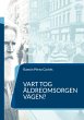 Vart tog äldreomsorgen vägen? - Bild 1
