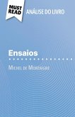 Ensaios de Michel de Montaigne (Análise do livro) Ensaios de Michel de Montaigne (Análise do livro)