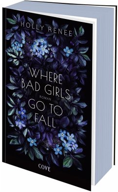 Where Bad Girls go to Fall / Good Girls Bd.2 - Renee, Holly