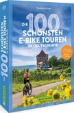 Die 100 schönsten E-Bike-Touren in Deutschland Die 100 schönsten E-Bike-Touren in Deutschland
