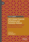 2023 Global Financial Turbulence and Economic Outlook 2023 Global Financial Turbulence and Economic Outlook