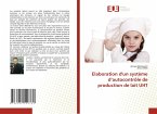 Elaboration d'un système d'autocontrôle de production de lait UHT Elaboration d'un système d'autocontrôle de production de lait UHT