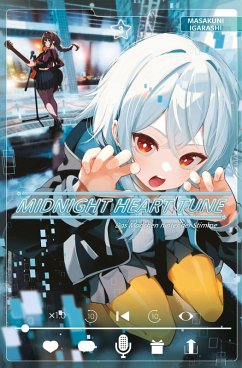 Midnight Heart Tune: Das Mädchen hinter der Stimme Bd.3 - Igarashi, Masakuni