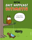 Shit happens! Ultimativ Shit happens! Ultimativ
