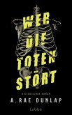 Wer die Toten stört Wer die Toten stört