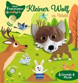 Mein Fingerpuppen-Soundbuch - Kleiner Wolf im Wald Mein Fingerpuppen-Soundbuch - Kleiner Wolf im Wald