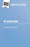 A Estrada de Cormac McCarthy (Análise do livro) A Estrada de Cormac McCarthy (Análise do livro)