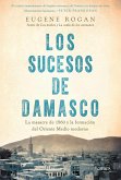 Los sucesos de Damasco Los sucesos de Damasco