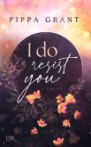 I Do Resist You