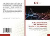 IMPLEMENTATION ET DEPLOIEMENT D'UN SYSTEME D'INFORMATION IMPLEMENTATION ET DEPLOIEMENT D'UN SYSTEME D'INFORMATION