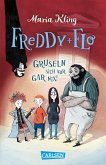 Freddy und Flo gruseln sich vor gar nix! / Freddy und Flo Bd.1