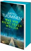 Was wir nicht sehen wollen Was wir nicht sehen wollen