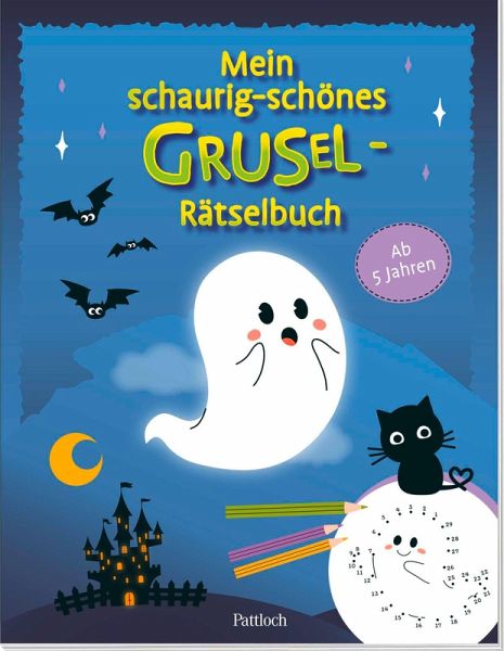 Mein schaurig-schönes Grusel-Rätselbuch Mein schaurig-schönes Grusel-Rätselbuch