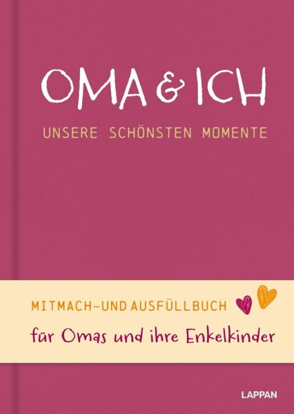 Oma und ich - unsere schönsten Momente Oma und ich - unsere schönsten Momente
