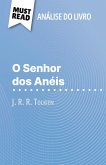 O Senhor dos Anéis de J. R. R. Tolkien (Análise do livro) O Senhor dos Anéis de J. R. R. Tolkien (Análise do livro)