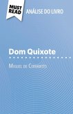 Dom Quixote de Miguel de Cervantès (Análise do livro) Dom Quixote de Miguel de Cervantès (Análise do livro)