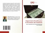 Impact de la Fiscalité pour la formation des étudiants