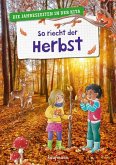 So riecht der Herbst So riecht der Herbst