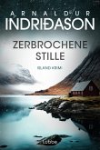 Zerbrochene Stille Zerbrochene Stille