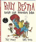 Billy Bestia: tenía una maestra loba