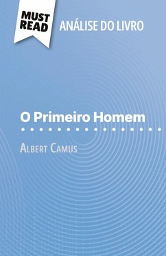O Primeiro Homem de Albert Camus (Análise do livro) Cover O Primeiro Homem de Albert Camus (Análise do livro)
