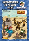 Wüstenzombies - bis die Sonne sticht! Für Fans von Minecraft Wüstenzombies - bis die Sonne sticht! Für Fans von Minecraft